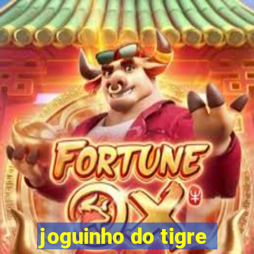 joguinho do tigre